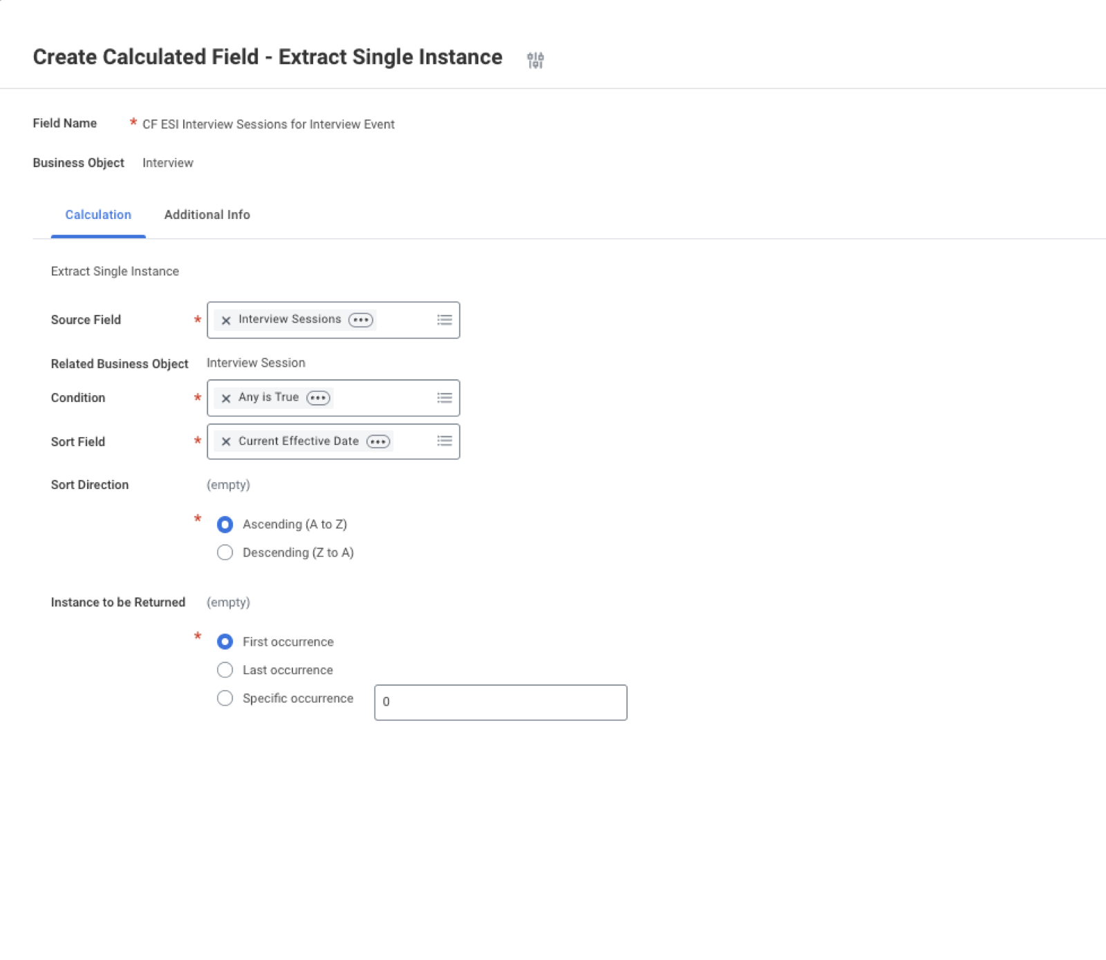 Workday Create Calculated Field task using the Extract Single Instance function, with Interview Sessions as the source field, Interview Session as the related business object, sorted ascending by Current Effective Date and returning the first occurrence.