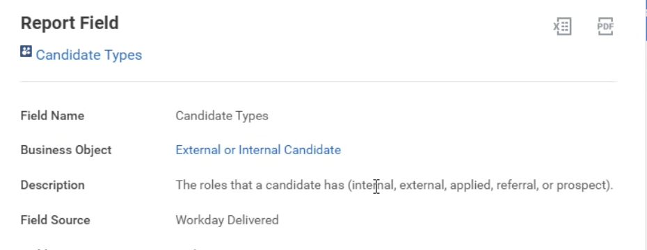 Workday report field definition for Candidate Types, a Workday Delivered field on the External or Internal Candidate business object, described as the roles a candidate has - internal, external, applied, referral, or prospect.
